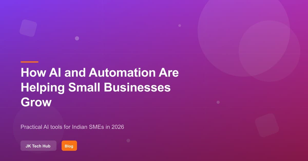 How AI and Automation Are Helping Small Businesses Grow in 2026