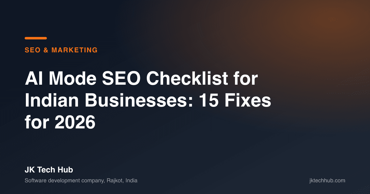 AI Mode SEO Checklist for Indian Businesses: 15 Fixes for 2026