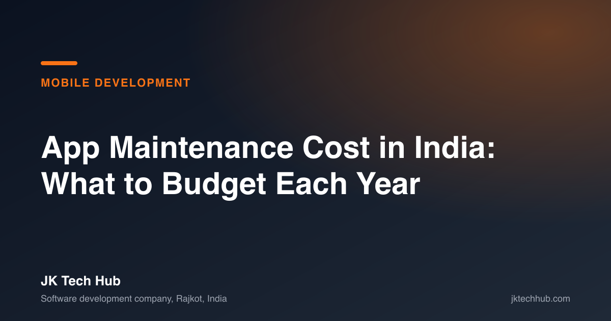 App Maintenance Cost in India: What to Budget Each Year