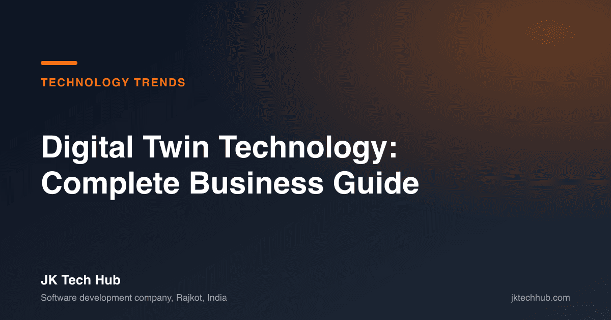 Digital Twin Technology: Complete Business Guide [2026]