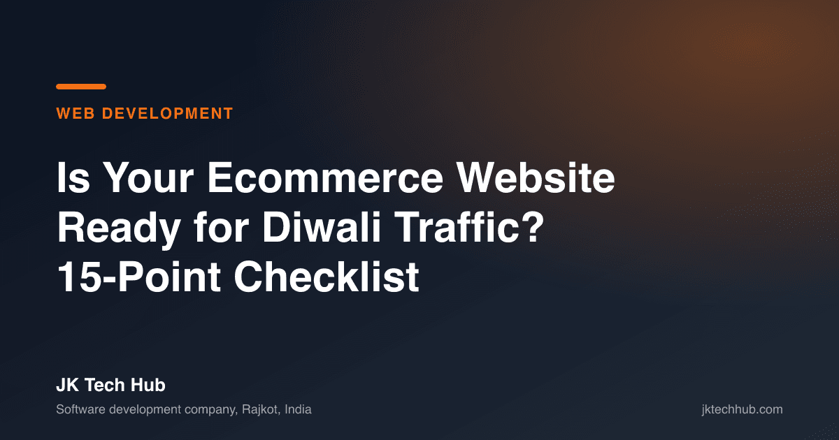 Is Your Ecommerce Website Ready for Diwali Traffic? 15-Point Checklist