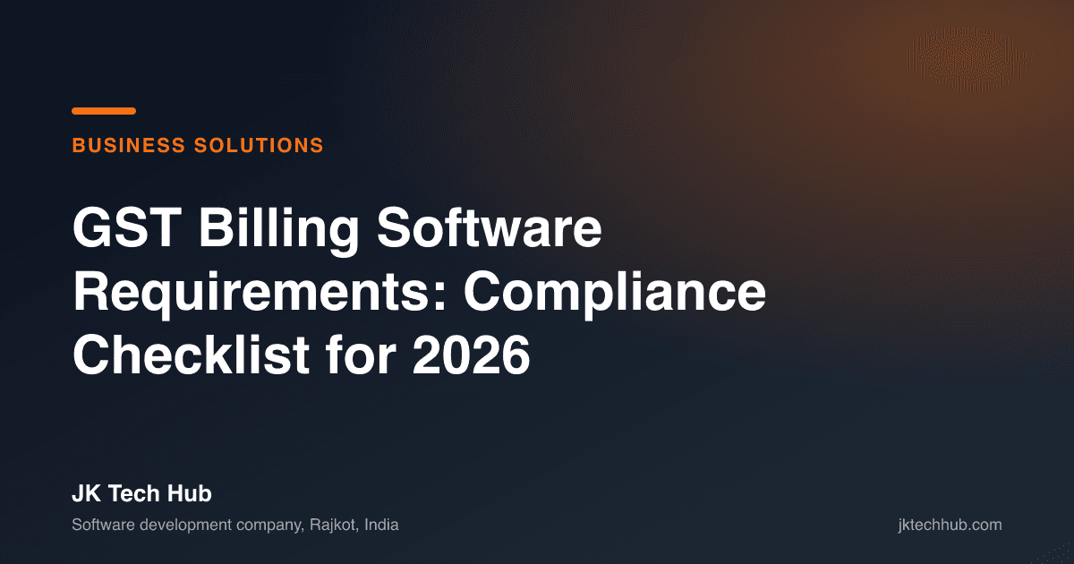 GST Billing Software Requirements: Compliance Checklist for 2026