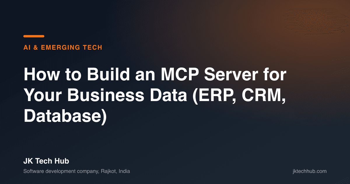 How to Build an MCP Server for Your Business Data (ERP, CRM, Database)