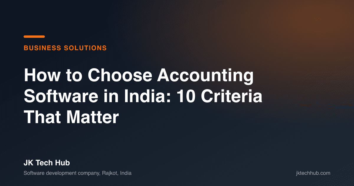 How to Choose Accounting Software in India: 10 Criteria That Matter