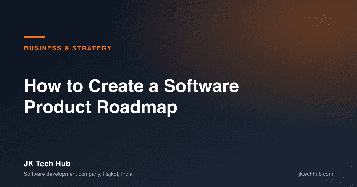 How to Create a Software Product Roadmap [2026 Template]