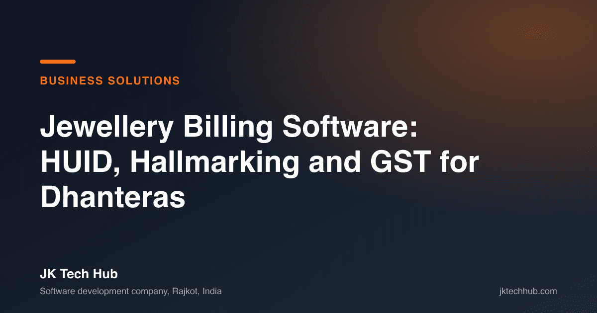 Jewellery Billing Software: HUID, Hallmarking and GST for Dhanteras