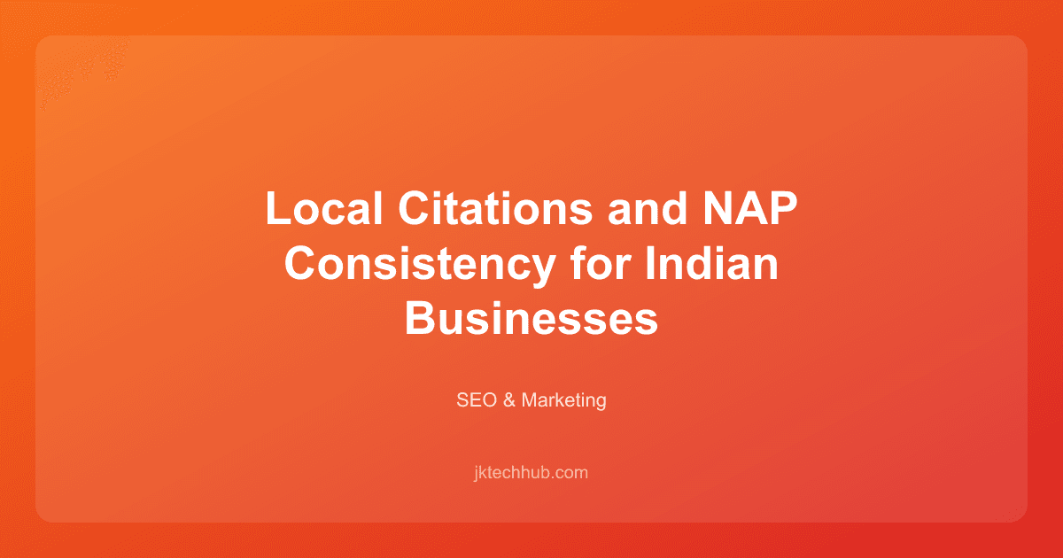Local Citations and NAP Consistency for Indian Businesses