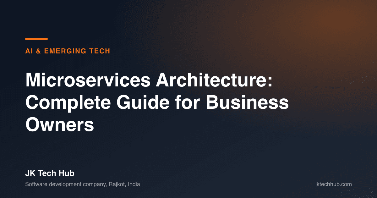 Microservices Architecture: Complete Guide for Business Owners