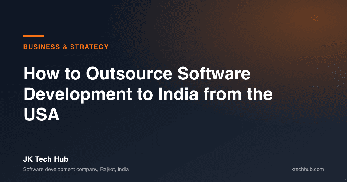 How to Outsource Software Development to India from the USA