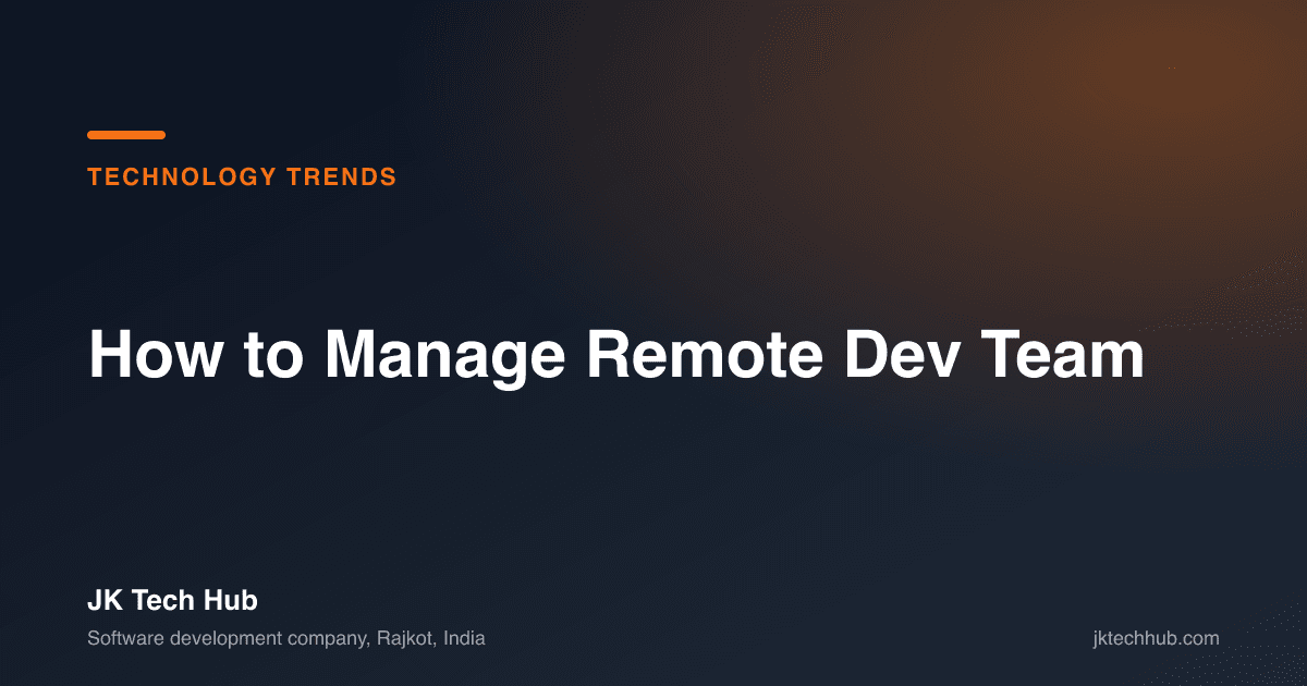 How to Manage Remote Dev Team [2026]