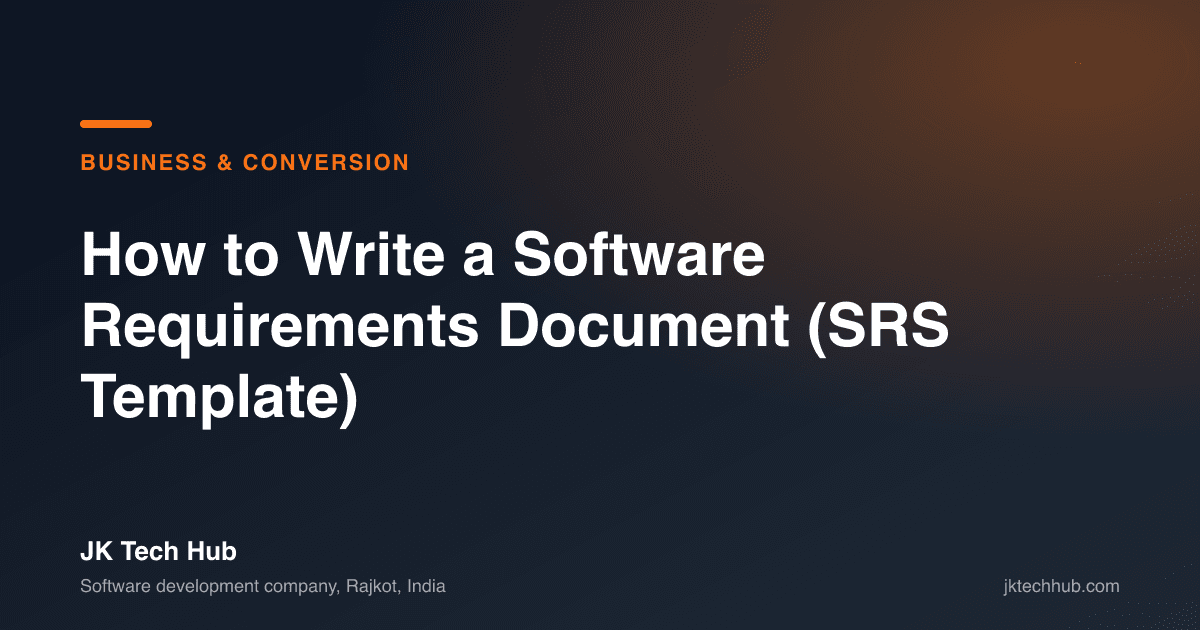 How to Write a Software Requirements Document (SRS Template)