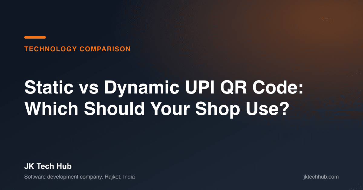 Static vs Dynamic UPI QR Code: Which Should Your Shop Use?