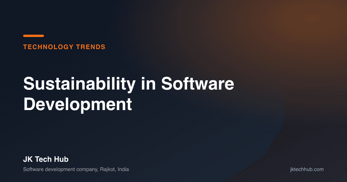 Sustainability in Software Development [2026 Guide]