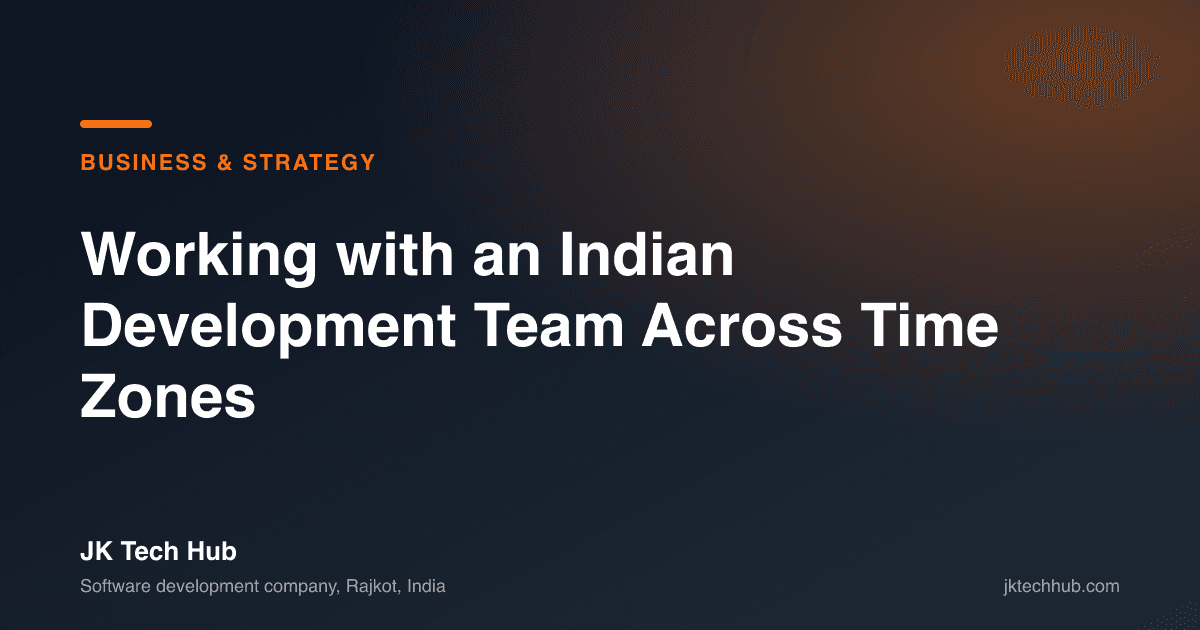 Working with an Indian Development Team Across Time Zones