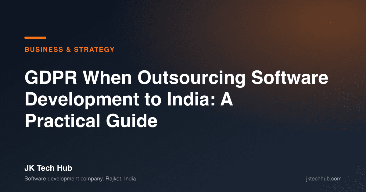 GDPR When Outsourcing Software Development to India: A Practical Guide